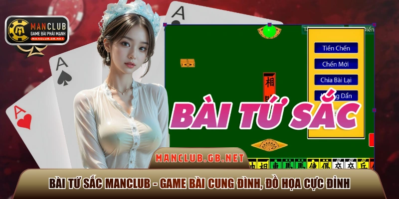 Bài Tứ Sắc Manclub
