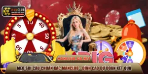 mẹo soi cầu chuẩn xác ManClub