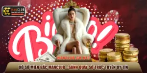 xổ số miền bắc ManClub
